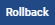 rollback